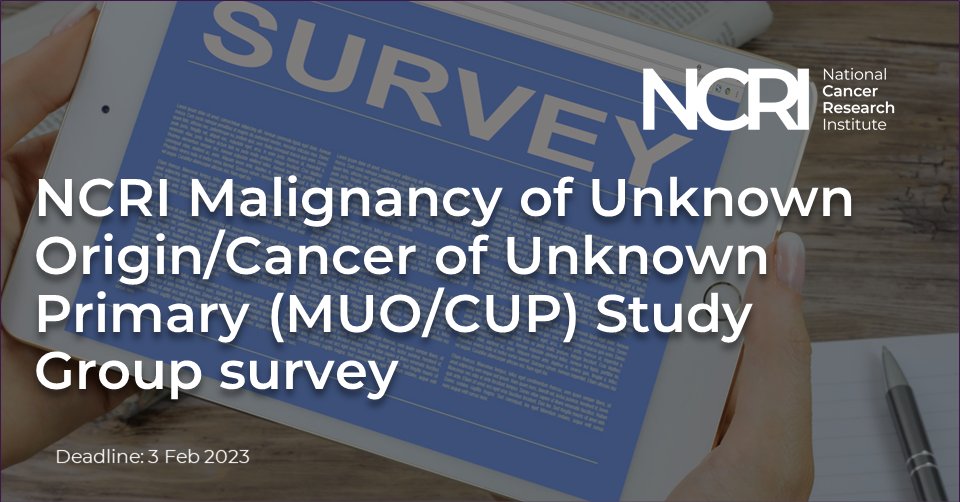 NCRI_partners's tweet photo. Please complete the NCRI Malignancy of Unknown Origin/Cancer of Unknown Primary (MUO/CUP) survey to help set its priorities by gathering information on the most critical unanswered research questions in this field!

Deadline 3 Feb 2023

🔗https://t.co/O18nOH8MHo

#researchers https://t.co/pHGvIX3gc1