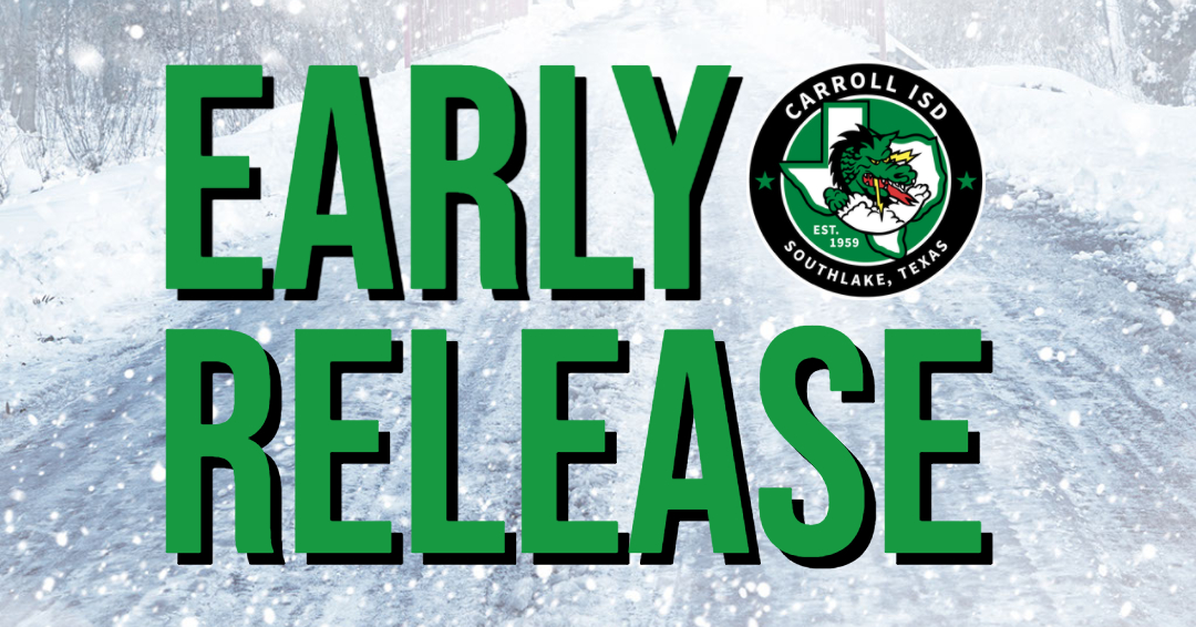 #SAFEDragon Alert/EARLY RELEASE: Due to the current weather forecast and anticipated additional precipitation this afternoon, CISD is announcing an Early Release for each campus and has canceled today’s after-school activities, games, and performances.