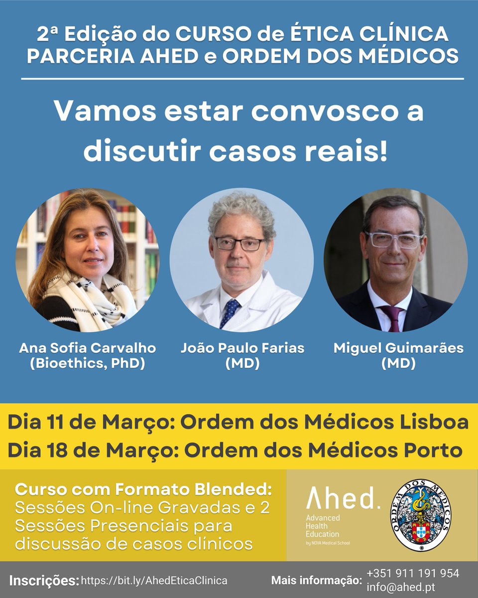 AhedPT's tweet photo. 2ª Edição curso ‘Ética Clínica’ | 👥 Coord. por Ana Sofia Carvalho (Bioethics, PhD), João Paulo Farias (MD) e Miguel Guimarães (MD) | 🗓️ 11 &amp; 18 de Março 2023 | INSCREVA-SE AQUI https://t.co/WzXFGGTtBK 
Parceria com @OM_SRC https://t.co/KYhCpist6C