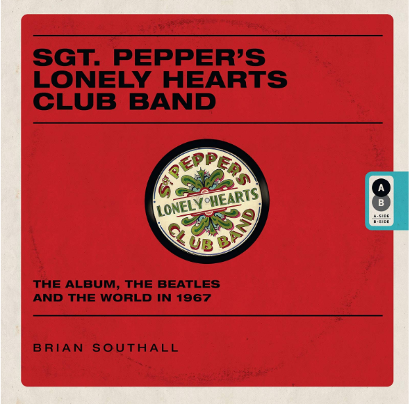 WheelerWorld's tweet photo. Comprehensive life and times of Sgt. Pepper's by former Essex Chronicle music columnist Brian Southall - could have done with a bit more on each of the tracks rather than such a wide-ranging news headlines history of the time, but a good read nonetheless #ReadFiftyTwo #2023reads https://t.co/vWVgMeOkG7