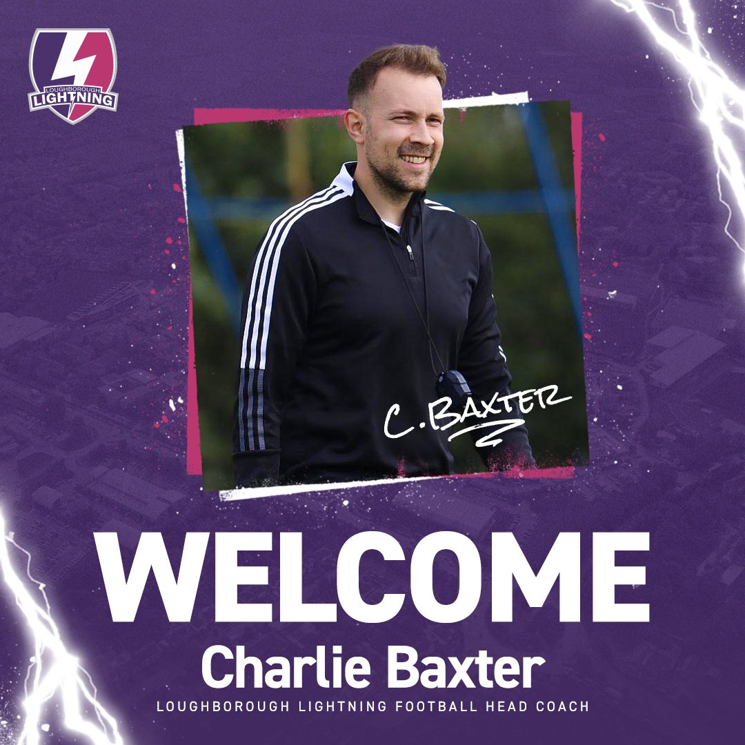 ⚡️Loughborough Lightning Women’s football performance programme is delighted to confirm the appointment of Charlie Baxter as its new Head Coach.

Charlie joins Lightning after a successful spell as assistant manager at Ipswich Town and will take over the team in March 💜⚡️
#lboro