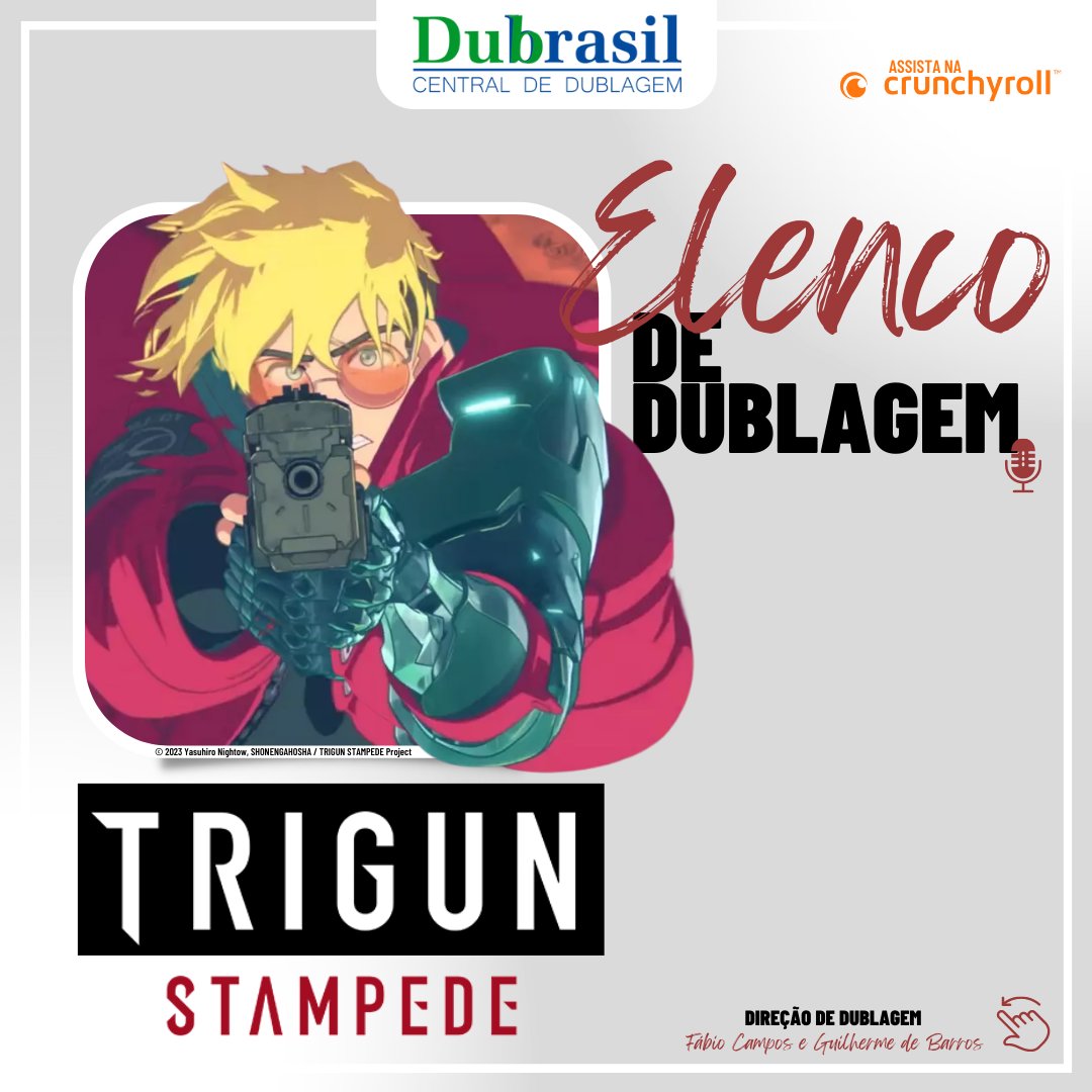 Dubrasil - Central de Dublagem #18ANOS on X: Trigun Stampede estreou  dublado na @Crunchyroll_PT e a Dubrasil foi responsável pela dublagem da  obra. Deixamos o agradecimento a toda essa equipe pelos resultados