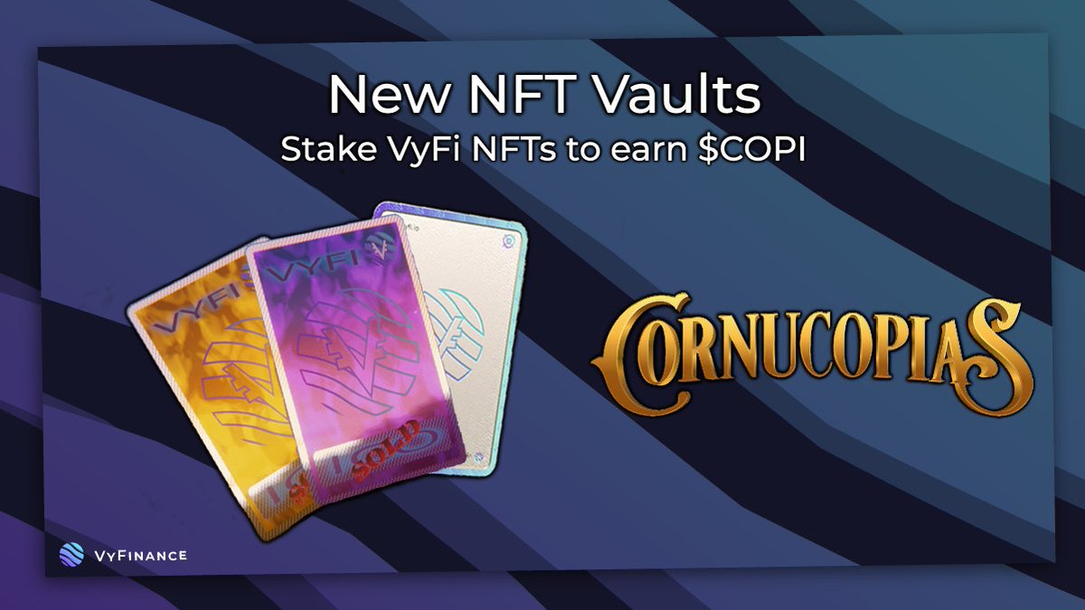 ✨ Massive NFT vaults coming to VyFinance on Feb 1st

Stake your VYFI NFTs to earn $COPI! 🌽

As I'm sure you all know, Cornucopias is a Open-world MMO and metaverse teeming with charm and charisma. Check out <a href="/CornucopiasGame/">CornucopiasGame</a> and explore this up and coming gem

#CardanoCommunity