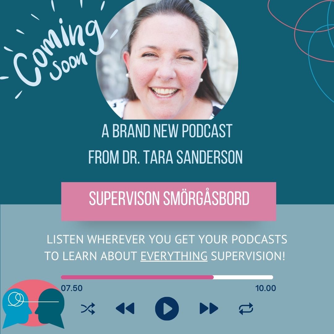 I have started my very own podcast called Supervision Smorgasbord! My first four episode of Supervision Smorgasbord drop TOMORROW wherever you get your podcast! Check out my website for the full line up of what's coming soon! drtarasanderson.com/podcast