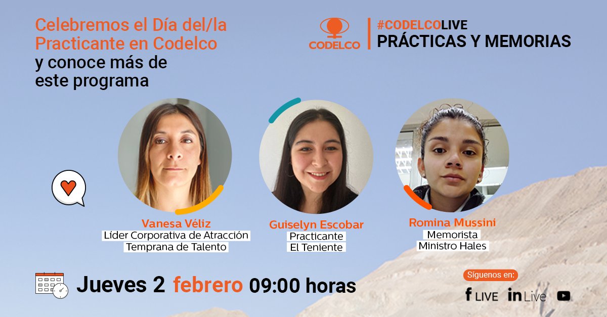 CodelcoChile's tweet photo. 📆Este jueves, 09:00 hrs I Acompáñanos a celebrar el Día del Practicante y a conocer más sobre nuestro programa de formación Prácticas y Memorias en un nuevo #CodelcoLive. Conversaremos con jóvenes talentos que son parte de esta experiencia. ¡Súmate vía Facebook y Linkedin Live! https://t.co/A3WZRGUUqQ