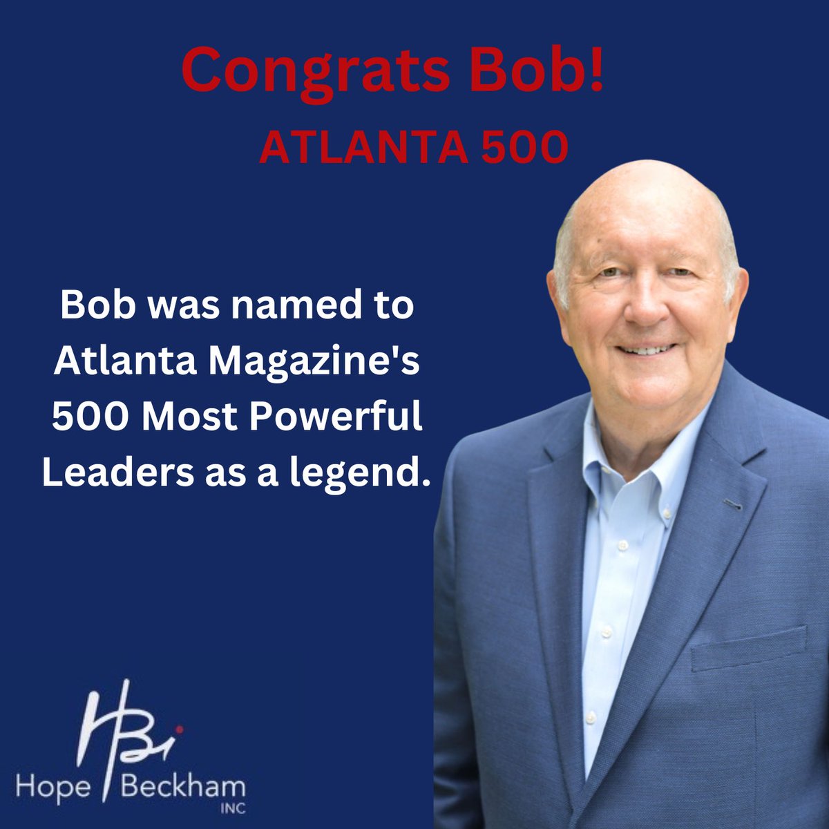 Our President and Co-Founder, Bob Hope, was included on <a href="/AtlantaMagazine/">Atlanta Magazine</a>'s list of 500 Most Powerful Leaders in Atlanta. Bob is honored in the Legend category. We are honored to work with him and proud of everything he has done for our community. Congrats to our Legend, Bob Hope!