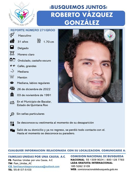 ¡BUSQUEMOS JUNTOS!
Roberto Vázquez González
31 años #Desap 26/12/22
En #Bacalar #QuintanaRoo RT <a href="/Busqueda_QRoo/">Comisión de Búsqueda Quintana Roo</a> <a href="/Vivo_QRoo/">VIVO EN QUINTANA ROO</a> <a href="/QROOENLINEA/">Qroo En Línea </a> <a href="/FGR_QRoo/">Quintana Roo</a> <a href="/Alerta__QRoo/">Alerta Quintana Roo</a> @SSP_QROO <a href="/HechosQroo/">Hechos Meridiano Quintana Roo</a> <a href="/QuintanaRoo_/">Verdad Memoria y Justicia</a> <a href="/juliohbarros/">J. Hernández Barros</a> <a href="/CORCUERAS/">SANTIAGO CORCUERA C</a> <a href="/Yuriddhh/">Yuriria Rodríguez</a> <a href="/HojasPoliticas/">El Chapucero Mayor</a> <a href="/laprensaoem/">LA PRENSA</a> <a href="/botDesaparecidx/">BotDesaparecidx</a>