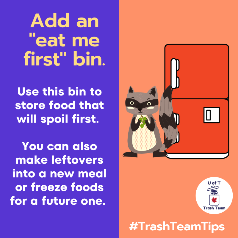 UofTTrashTeam's tweet photo. #FoodWaste is something we can all work to improve on and here's a fun idea! Ever heard of an "eat me first" bin? Use this to help identify which food to eat next (before it spoils!). #HomeWasteAudit #TrashTeamTips https://t.co/KEsurtmafX