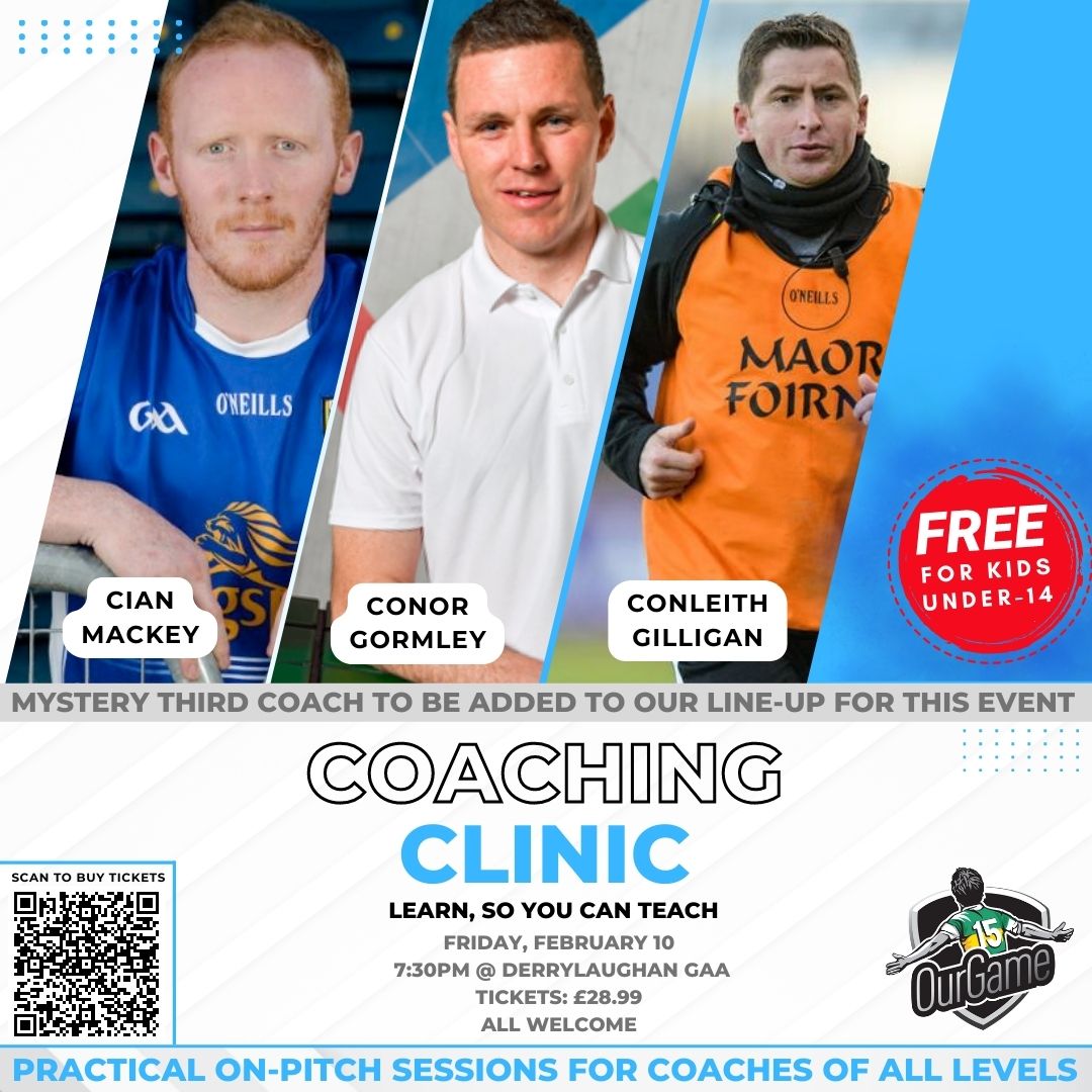 🚨Coaching Clinic in Tyrone🚨

Conor Gormley, Conleith Gilligan and Cian Mackey will lead an exciting event on Feb 10 designed to help you prepare for the 2023 season

Hit link for tickets🎟️🔗 (or scan QR)
bit.ly/KevinBarrysOG