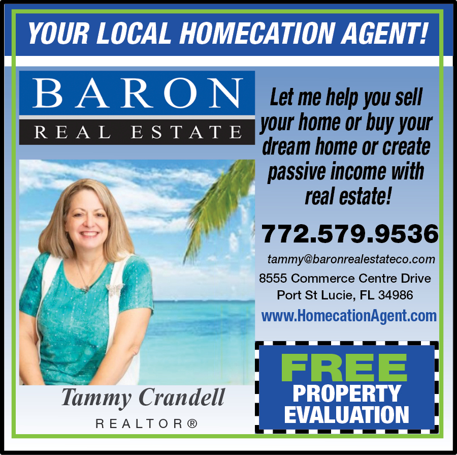Contact Tammy Crandell at Baron Real Estate for a FREE Property Evaluation 🏡

#PassiveIncome #Realtor #RealEstateAgent #Realty #HomecationAgent #SellYourHome #PropertyAppraisal #Coupons #PortStLucieHomes #PortStLucieRealEstate #PortStLucieRealty #PortStLucieFL #StLucieCountyFL