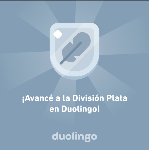 william270775's tweet photo. ¡Avancé a la División Plata en Duolingo! https://t.co/nBl0TkqYoR