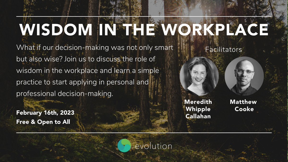 EvolutionSvc's tweet image. Unleashing deep decision-making in your organization.

Join Partners @mawcallahan  &amp;amp; Matthew Cooke for a free workshop on Wisdom in the Workplace &amp;amp; learn how wisdom shows up &amp;amp; how it’s needed for the next evolutionary turn.

Feb 16th, 2023
Register below!
evolution.team/wisdom-in-the-…