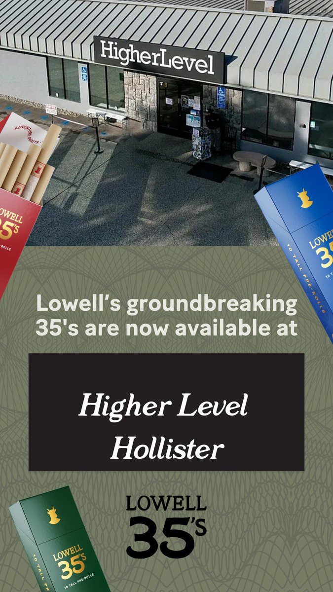 Higher Level Hollister is currently stocked up with all six blends of Lowell 35s! 

#RolledSuperior