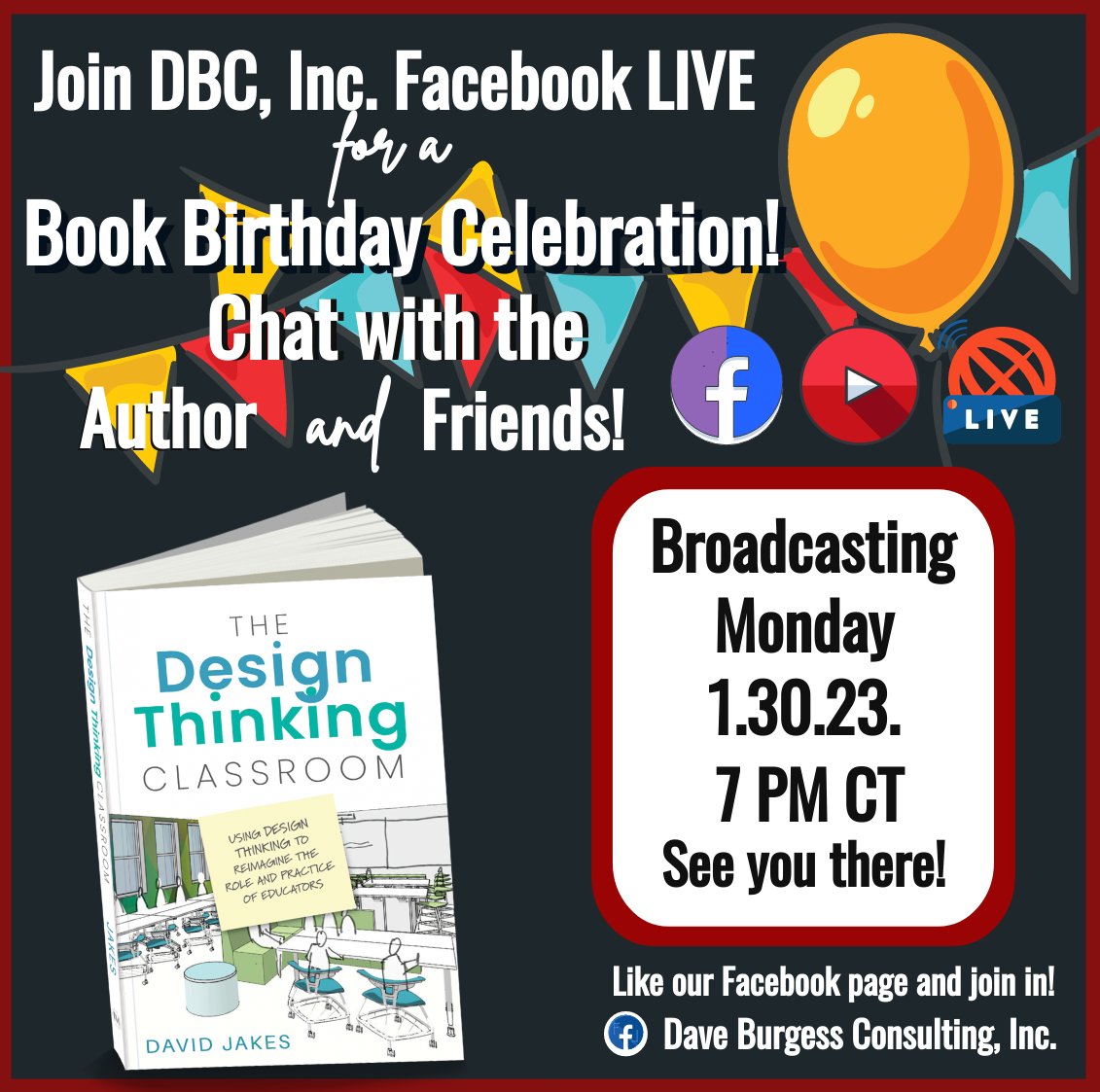 We have a Book Birthday for David Jakes + The Design Thinking Classroom!
Hope to see you there!🎉
1.30.23.
7 PM CT 
📹 facebook.com/dbcinc
#dbcincbooks #tlap @burgessdave @TaraMartinEDU @djakesdesigns @djakes #IMpress