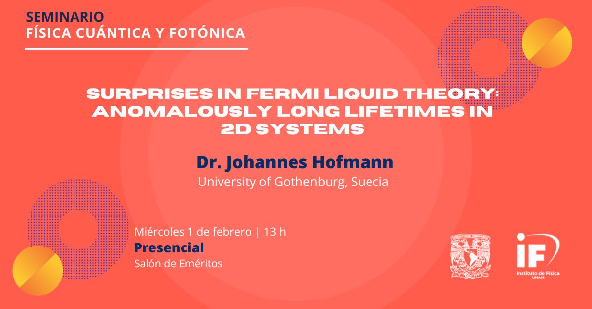 IF_UNAM's tweet photo. 🟠Te invitamos a que asistas al seminario de Física Cuántica y Fotónica, del Dr. Johannes Hofmann, de la @uniofgothenburg.
📅 Miércoles 1 de febrero
🕐1:00 p.m.
📚Visita la sala de Eméritos del Instituto.
#2D #Bidimensional #Fermión #Física #IFUNAM https://t.co/alEVq5LHSL