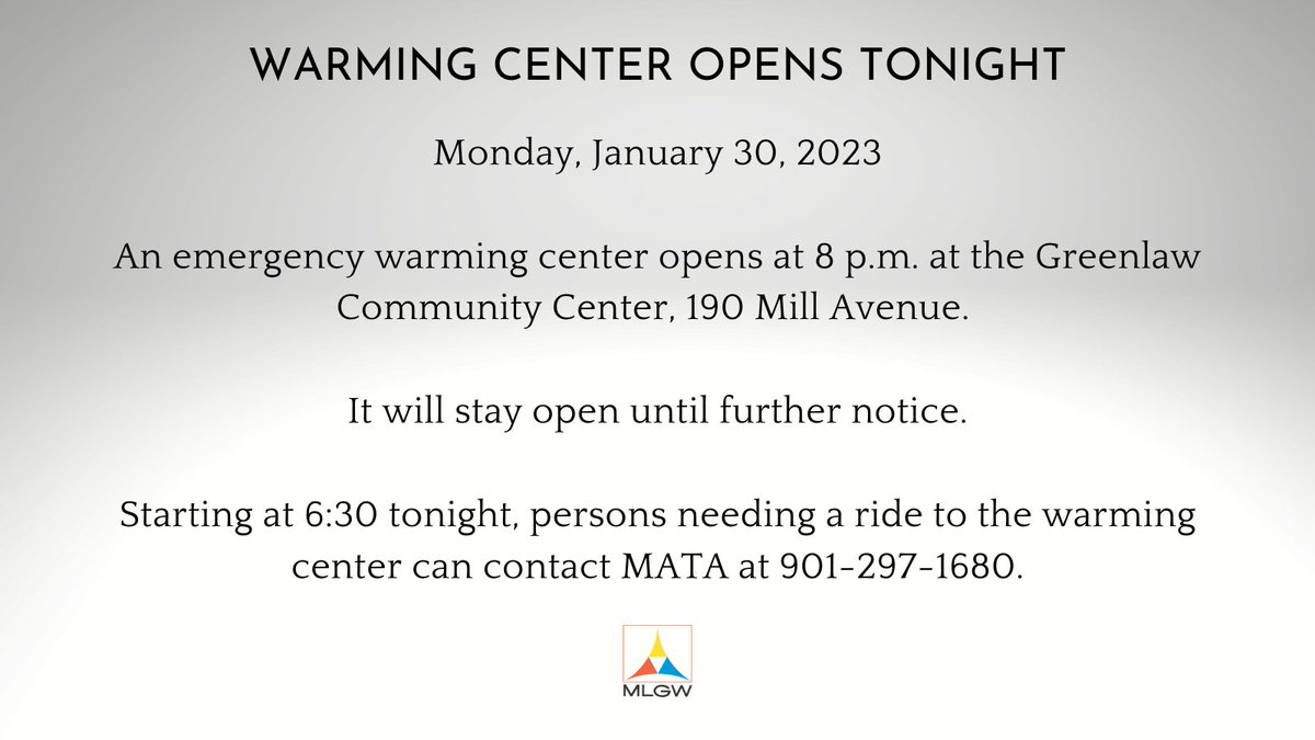 MLGW's tweet photo. An emergency warming center opens at 8 p.m. at the Greenlaw Community Ctr., 190 Mill Ave. It will stay open until further notice. Starting at 6:30 p.m., you can call @RideMATA at 297-1680 for a ride to the warming center. #MLGW #ServingYouIsWhatWeDo @MEMPHISOEM @CityOfMemphis https://t.co/vnPYVNWEhG