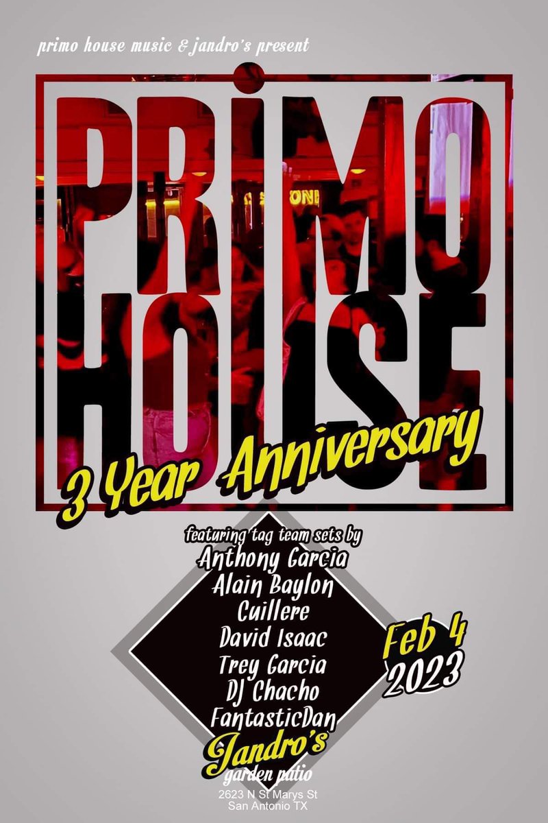 Abaylon's tweet photo. PRIMO HOUSE 3 Year Anniversary Saturday!

Join us Feb 4th at our beloved @JandrosTx 

Primo selectors:
Alain Baylon
Anthony Garcia
Chacho
Cuillere
David Isaac
Fantastic Dan
Trey Garcia

10pm-2am | No Cover | 21^
#SanAntonioHouseMusic
#JandrosSatx
#PrimoHouseMusic
#DeepFunkyHouse https://t.co/uSeOoWSJSw