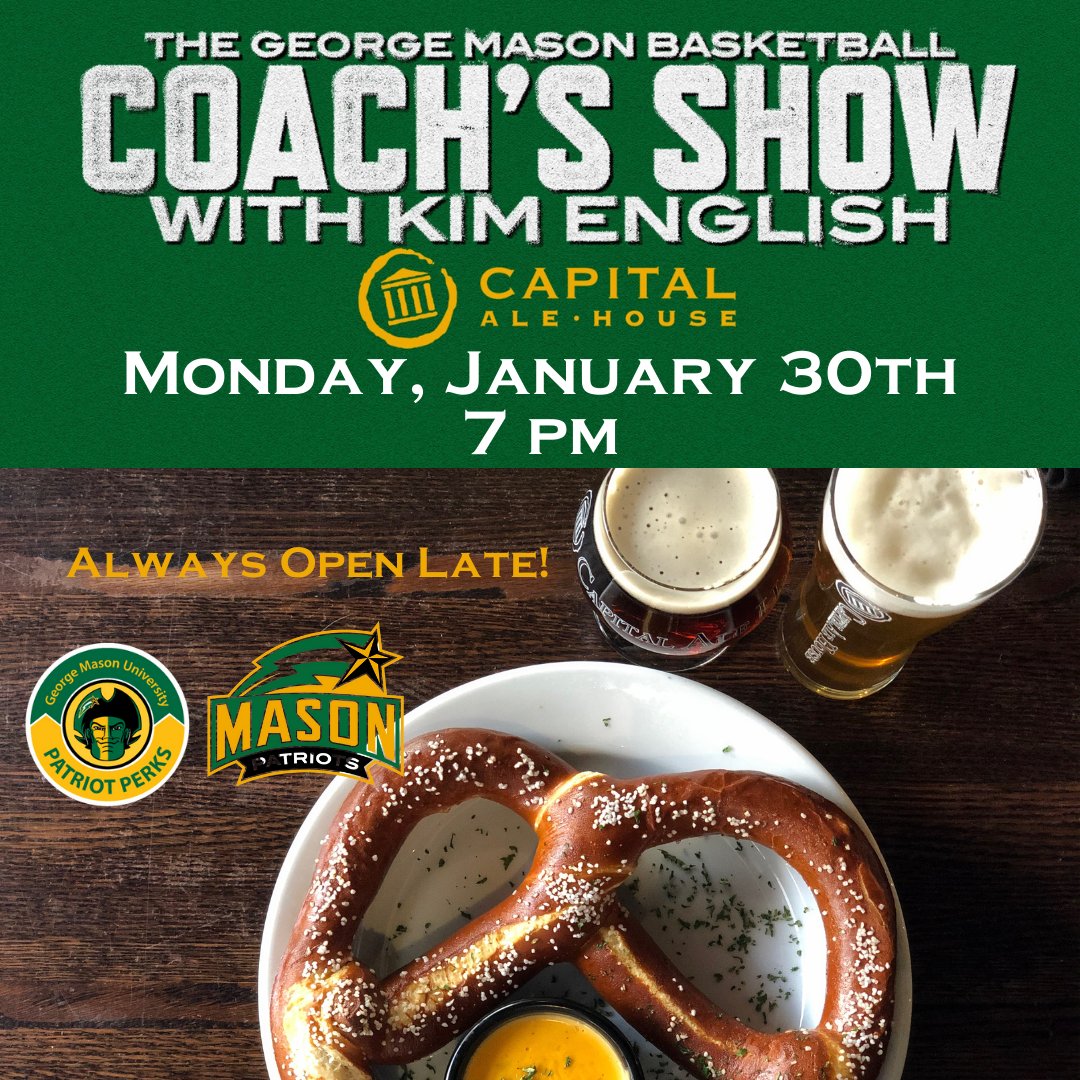 CapitalAleHouse's tweet image. Join us Monday, January 30th, for another George Mason Coach’s Show! George Mason's Men's Basketball Head Coach, Kim English, is talking all things GMU basketball at Cap Ale Fairfax.

Always open late. With 100 taps, we are Virginia’s Beer Authority in #MasonNation! #RockWithUs