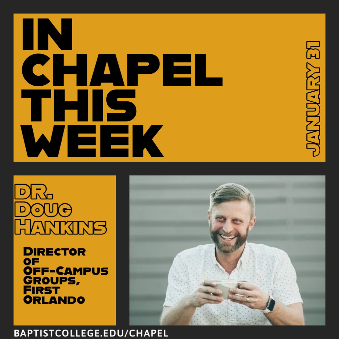 baptistufl's tweet photo. Tomorrow morning we welcome Dr. Doug Hankins to the R.G. Lee Chapel! We will see you at 9:30 as we center our lives around God's word together.

To keep up with Chapel at The Baptist College of Florida head over to https://t.co/9pMMaXiD8H and find out what’s coming up next! https://t.co/9O0yS6wKd4