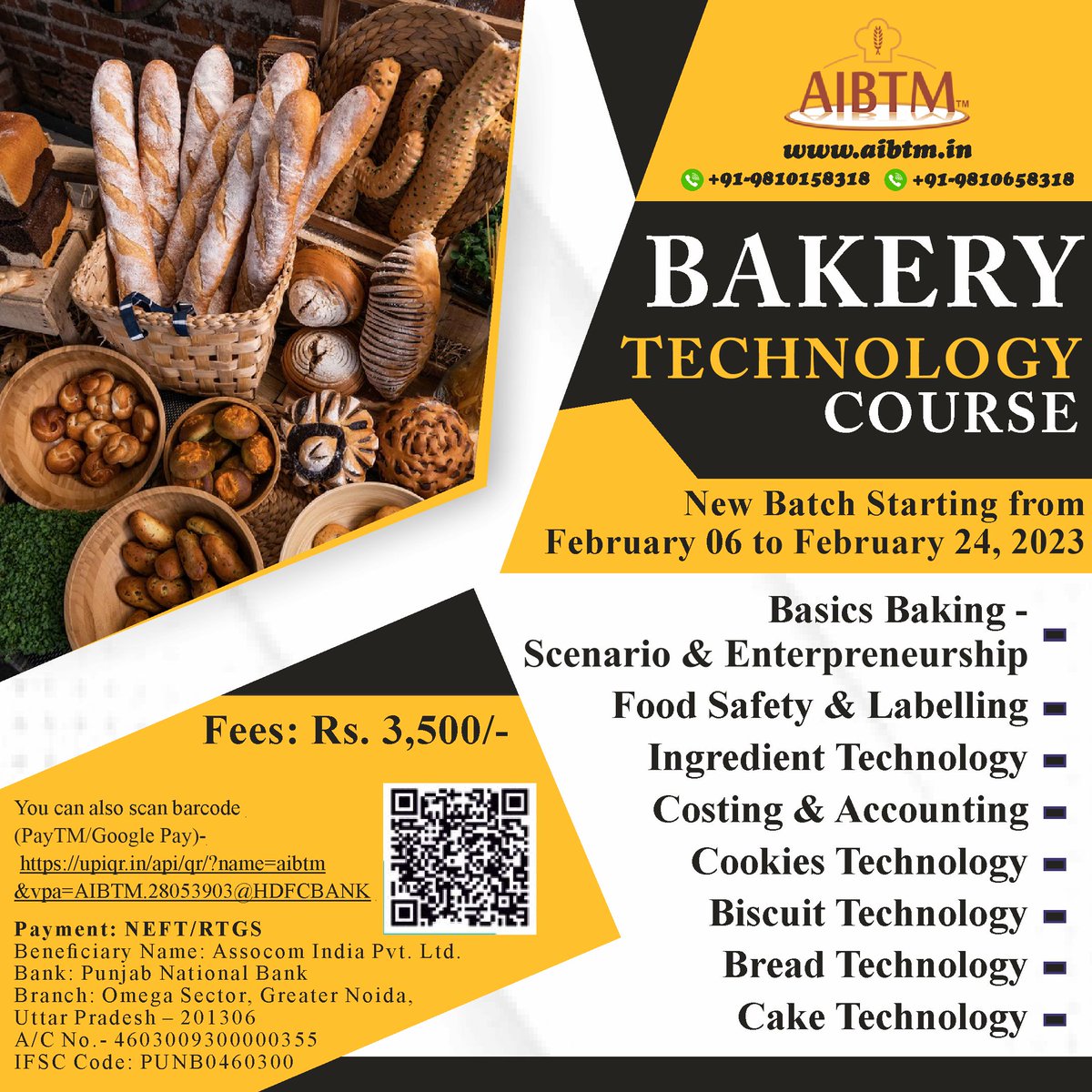 AIBTMINDIA's tweet image. 3 Weeks Bakery Technology Course (BTC), starting from February 6 to 24, 2023, (8.00 pm to 9.00 pm, Monday to Friday). 

Fee: Rs.3,500.00 (US$50)

Register at forms.gle/X4pdZSpwKRKcAR…
 
#AIBTM #bakerytechnology #baking #bread #cookies #cakes, #allaboutbaking #foodsafety, #labeling