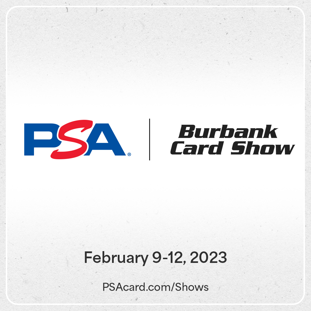 PSAcard on X: "Will we see you at the Burbank Card Show? PSA is offering  on-site grading services, take-home grading submissions and a new option -  drop your submissions this week at