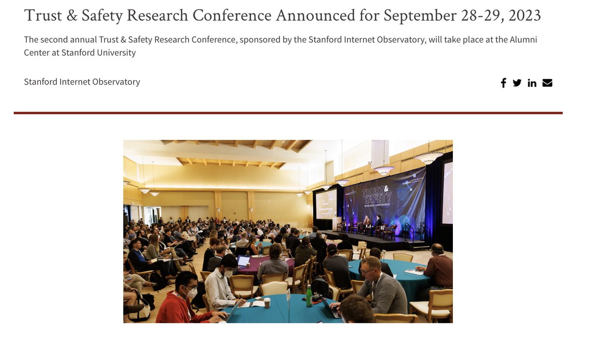 🗓️ We're excited to announce dates for the 2nd annual Trust & Safety Research Conference: September 28-29, 2023, at Stanford. Application to present & registration info coming soon. The fall issue of @journalsafetech will be the conference proceedings. cyber.fsi.stanford.edu/io/news/trust-…