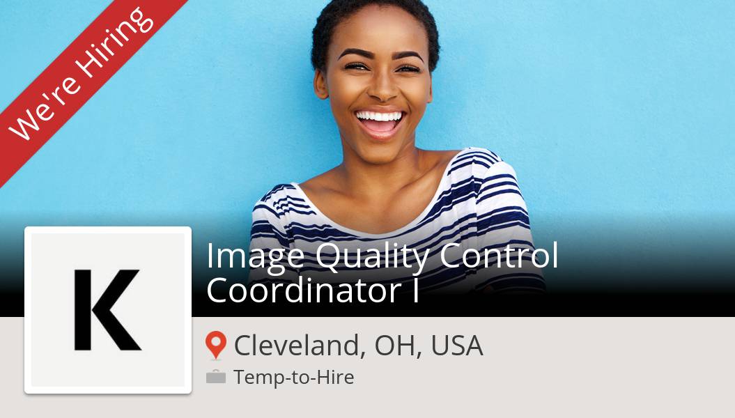 Apply now to work for #KellyServices as Image #Quality #Control Coordinator I! (#Cleveland) #job workfor.us/kellyservices/…