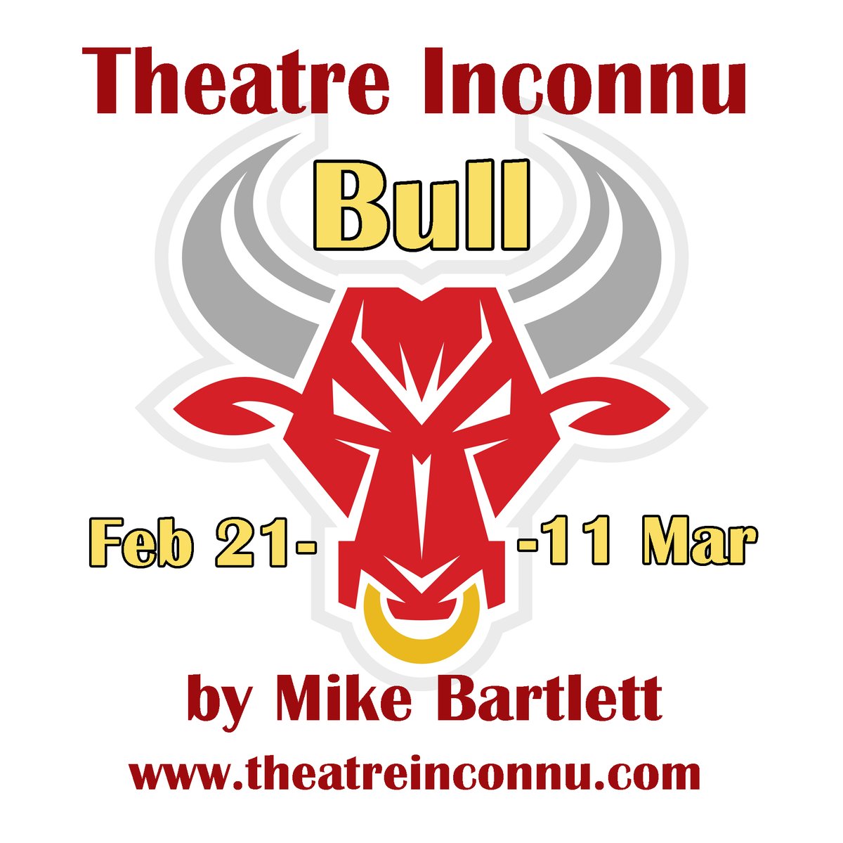 Bull by Mike Bartlett - Feb 21-Mar 11 @ Theatre Inconnu. 1923 Fernwood Road, Vicoria, BC.  “Drills into the head and heart like a screwdriver… riveting” The Guardian, London. theatreinconnu.com/2022/12/bull/