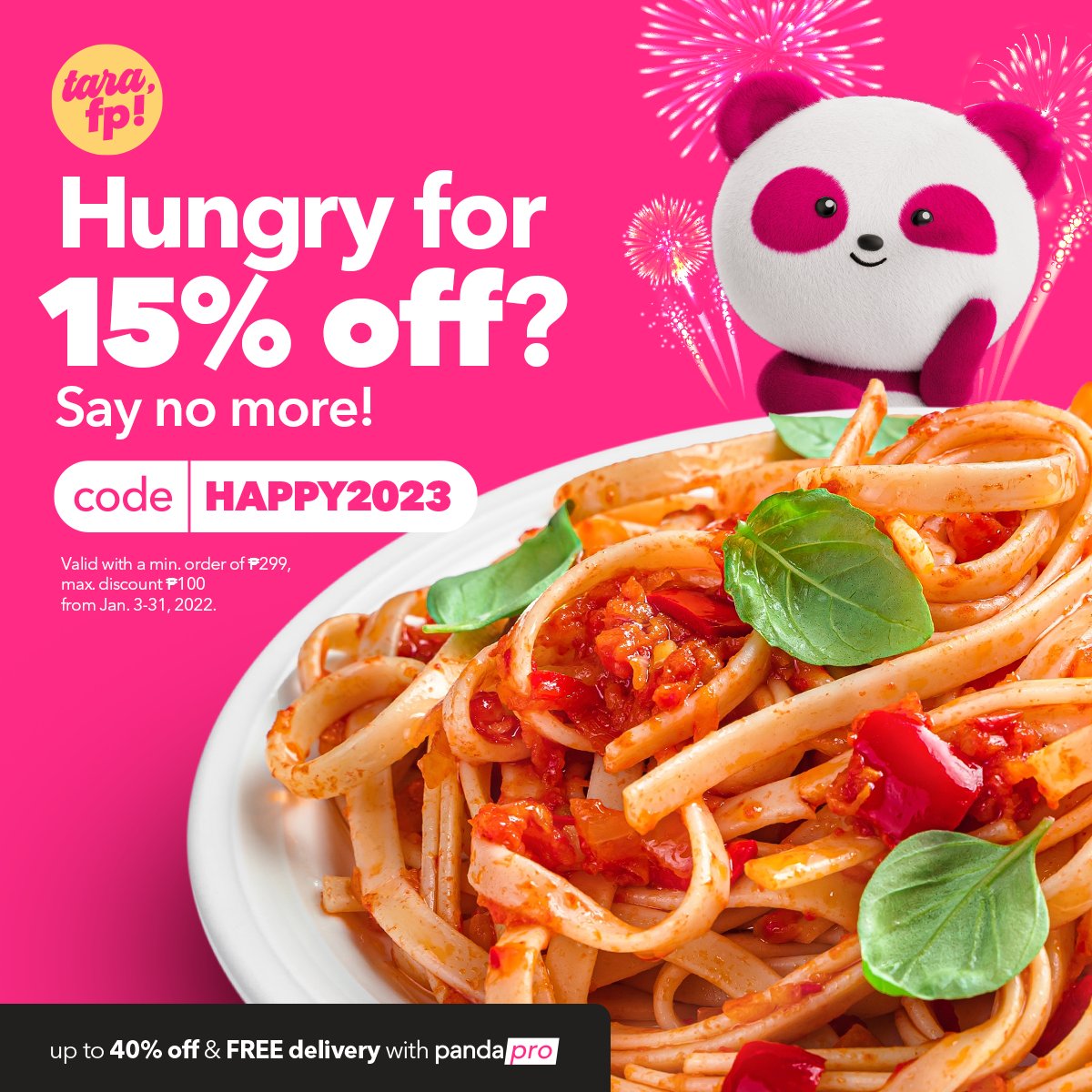 foodpanda vouchers today ✨
January 31, 2023 

Order link: prf.hn/click/camref:1…
1️⃣payday voucher
💳JANPAYDAY - 20% off/599 

2️⃣food delivery
🐼TUESDAYFP - 80/199
😄HAPPY2023 - 15% off/299

@foodpandaPH