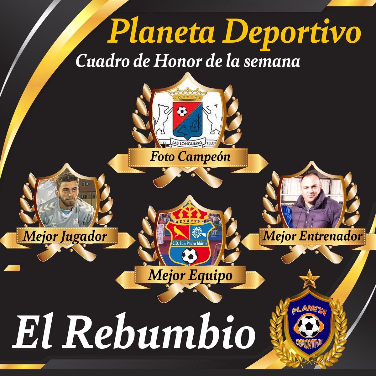 Radio Planeta G.C. (@radioplaneta_gc) on Twitter photo 🔵🟠#radioplanetagc🌍📻 | XVI Premios Planeta Deportivo...
🏅Mejor Jugador🏅: Rayco Sánchez - <a href="/cddoramas1971/">C.D Doramas</a>
🏅Mejor Entrenador: Angel Manuel Alonso Rodriguez - <a href="/UDVECINDARIO_OF/">UDVECINDARIO_OFICIAL</a>
🏅Mejor Equipo de la Jornada🏅: <a href="/cdsanpedro72/">C.D. SAN PEDRO MÁRTIR</a>
🏆Foto Campeón🏆: <a href="/CDLongueras/">C.D. Las Longueras</a>
<a href="/FFLasPalmas/">Federación de Fútbol de Las Palmas</a> 🔵🟠#radioplanetagc🌍📻 | XVI Premios Planeta Deportivo...
🏅Mejor Jugador🏅: Rayco Sánchez - <a href="/cddoramas1971/">C.D Doramas</a>
🏅Mejor Entrenador: Angel Manuel Alonso Rodriguez - <a href="/UDVECINDARIO_OF/">UDVECINDARIO_OFICIAL</a>
🏅Mejor Equipo de la Jornada🏅: <a href="/cdsanpedro72/">C.D. SAN PEDRO MÁRTIR</a>
🏆Foto Campeón🏆: <a href="/CDLongueras/">C.D. Las Longueras</a>
<a href="/FFLasPalmas/">Federación de Fútbol de Las Palmas</a>