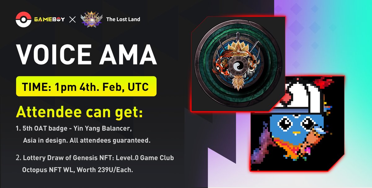 TheLostLandNFT's tweet image. 📢Voice AMA with @GameBoyNFTs
⏰1pm 4th. Feb, UTC

🔥Attendees'll get
1⃣Odyssey Word-Trip 5th OAT Badge: Yin-Yang Balancer, Asia in design. All attendees guaranteed

2⃣Lottery Draw of OG Level.0 Game Club Octopus NFT WL, Worth 239U/Each

🎉RT &amp;amp; Comment
Draw 5 Defenders get NFT WL