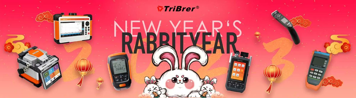 2023 Rabbit year🐰
still choose TriBrer🤝
your best partner in fiber optic field 🫶
👉tribrer.com
#fiberoptic #telecom #manufacturer #tribrer #yourbestpartner #OTDR #fusionsplicer #opm #pon #fiberidentifier