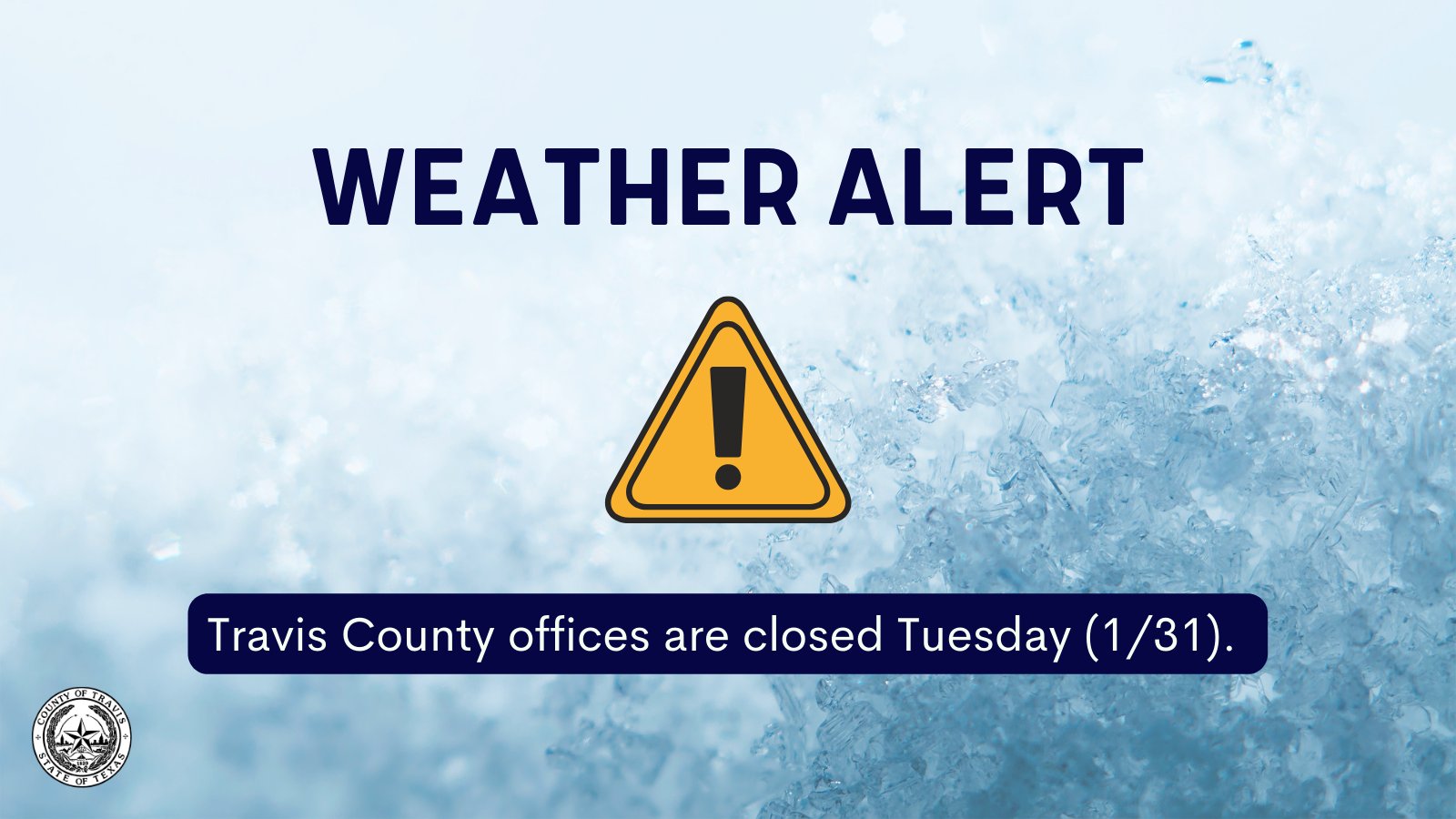 Travis County TX on Twitter "⚠️ WEATHER ALERT TravisCounty offices