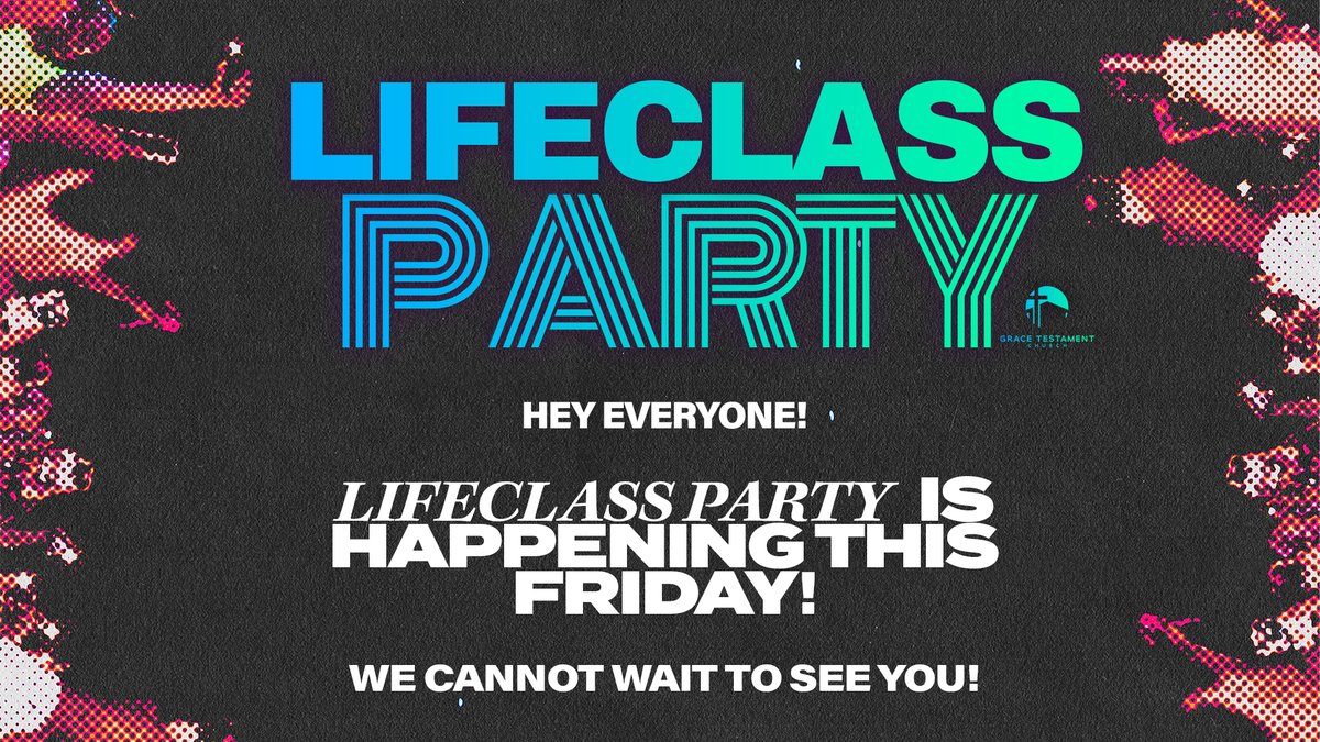 See you on Friday, LifeClass students!
