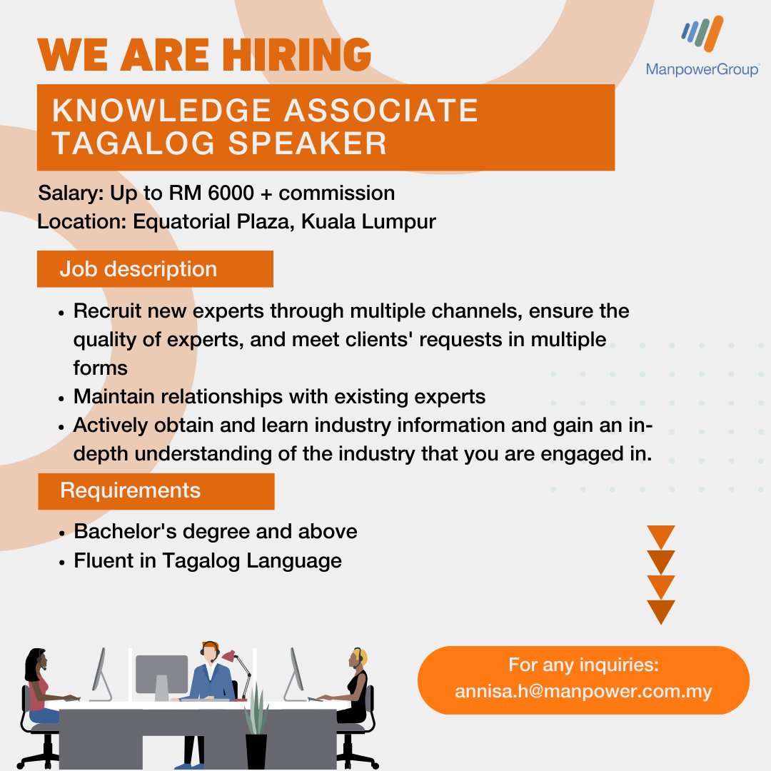 ManpowerMY's tweet photo. Hi All,

#nowhiring Knowledge Associate Tagalog Speaker

Salary: Up to RM6,000 + Commission
Location: Equatorial Plaza, Kuala Lumpur

Email your cv to annisa.h@manpower.com.my

#hiringnow #recruitmentagency #recruitment #tagalog #philippines #malaysia #manpowergroupmalaysia https://t.co/buajwgK9PK