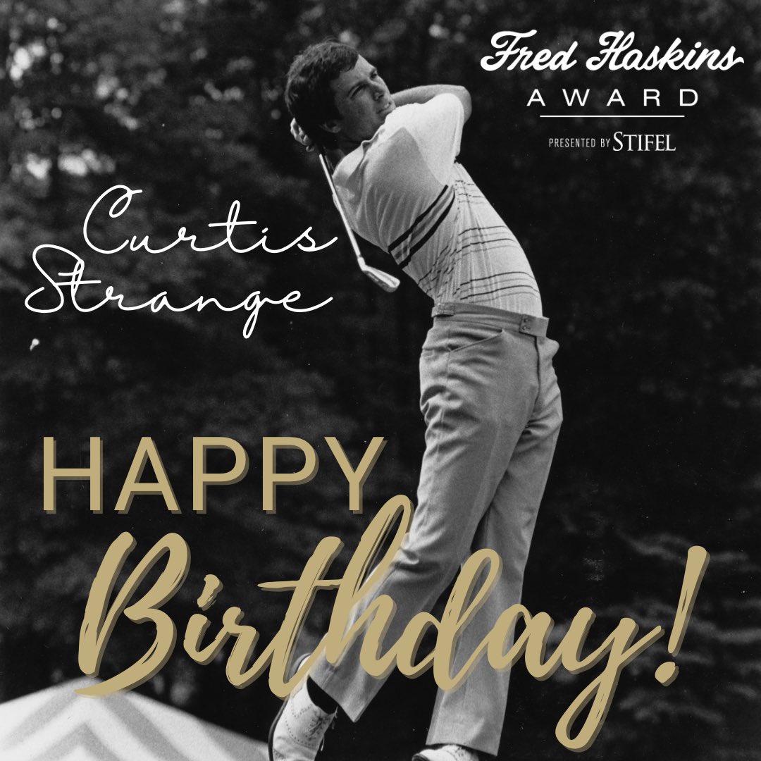 Happy birthday to the 1974 Haskins Award Winner, Curtis Strange! 