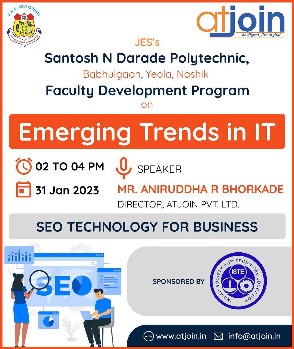 SNDPOLYTECHNIC's tweet image. #JES'S
Santosh N Darade Polytechnic, Babhulgaon,Yeola,Nashik
#Faculty_Development_Program On
Emerging Trends in IT
31 Jan 23
02PM TO 04PM 
#SPEAKER
#MR_ANIRUDDHA_R_BHORKADE
DIRECTOR, ATJOIN PVT. LTD.
SEO TECHNOLOGY FOR BUSINESS
#SPONSORED BY
INDIAN SOCIETY FOR TECHNICAL EDUCATION