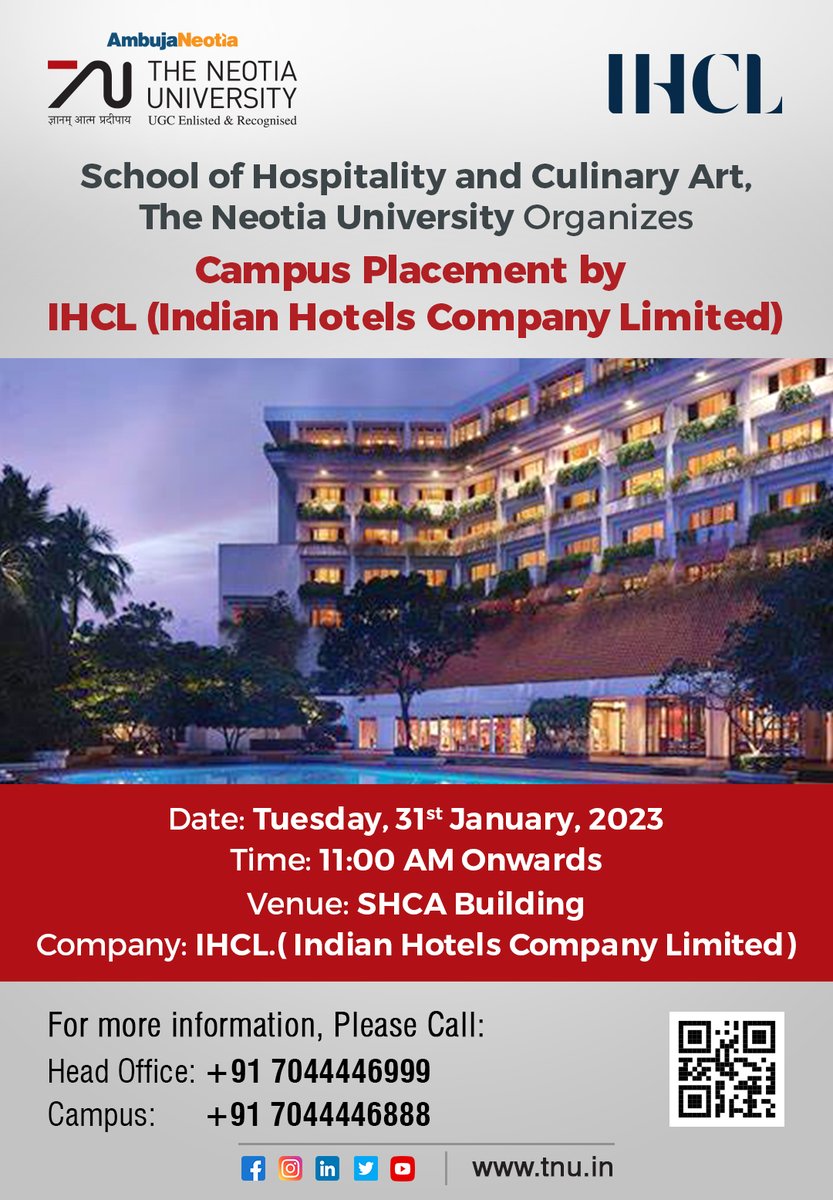 School of Hospitality and Culinary Art, #TNU Organizes Campus #Placement by IHCL ( Indian Hotels Company Limited)

Date : Tuesday, 31st January, 2023
Time : 11:00 AM Onwards
Venue : SHCA Building

#education #highereducation #student #university #management #interview