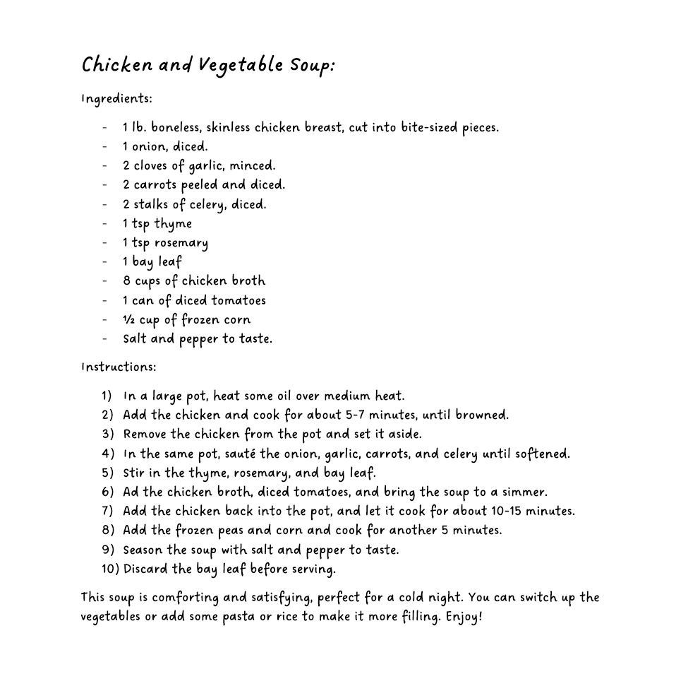 BoredAndNibbley's tweet photo. Chicken &amp; Vegetable Soup:
-Cook 1lb chicken for 5-7 min
-Sauté vegetables until softened
-Season with salt, pepper, thyme, rosemary, and bay leaf
-Add chicken broth and simmer for 10-15 minutes
This soup is comforting and satisfying, perfect for a cold night! Enjoy #Food #Foodie https://t.co/8jptR8RllG