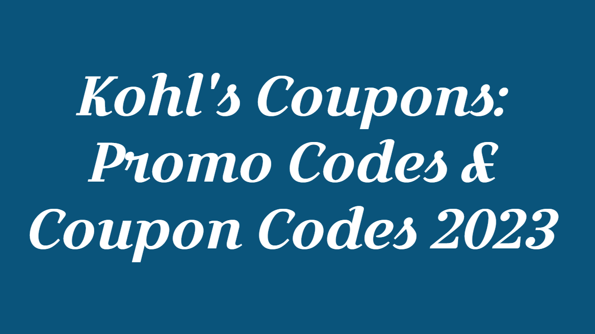 Kohl's Coupon & Promo Codes: 30% Off - December 2023