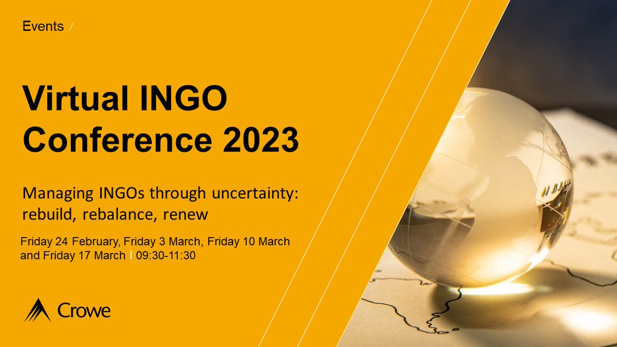 CroweUK's tweet photo. This year’s #INGOConference is focused around ‘managing INGOs through uncertainty: rebuild, rebalance, renew’, and we’re delighted to have a great line-up of speakers confirmed for each week. You can take part in our survey and register here: https://t.co/c5ZNEjBOG1 #nonprofits https://t.co/7HcxtS2AAl