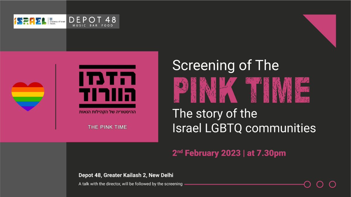 IsraelinIndia's tweet photo. It's pride time! 🎬

We are excited to invite you all to the screening of "Pink Time: The story of Israel's #LGBTQ community." 🏳️‍🌈🌈

🗓️ February 2nd
🕢 19:30
📍 Depot 48, GK2

Register NOW: https://t.co/ZPXQpRMiCs https://t.co/IFBxga1Ip7