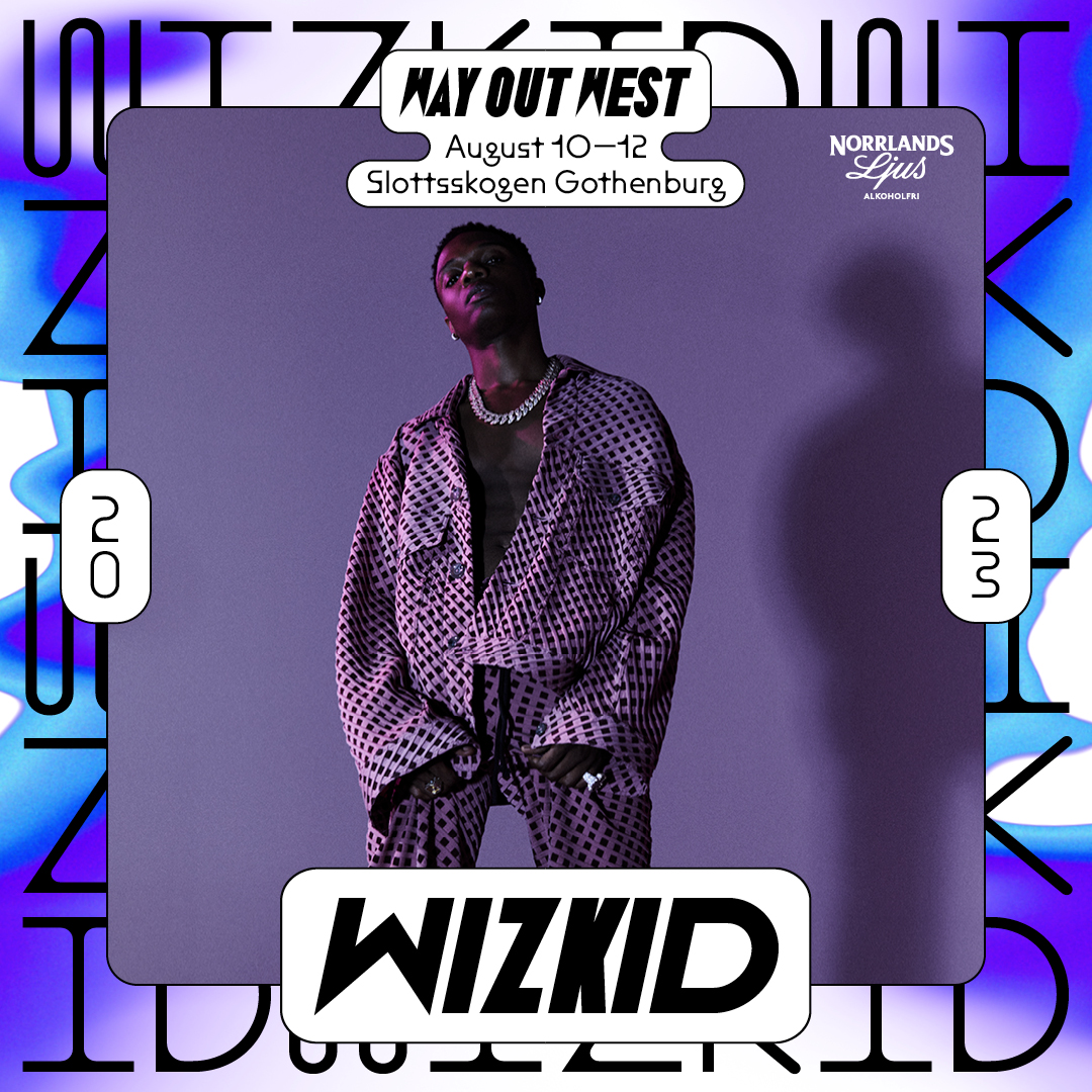 wayoutwestgbg's tweet image. WIZKID CONFIRMED FOR WAY OUT WEST!

––&amp;gt; wayoutwest.se