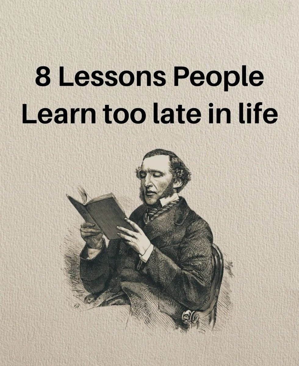 8 Lessons People Learn Too Late In Life: