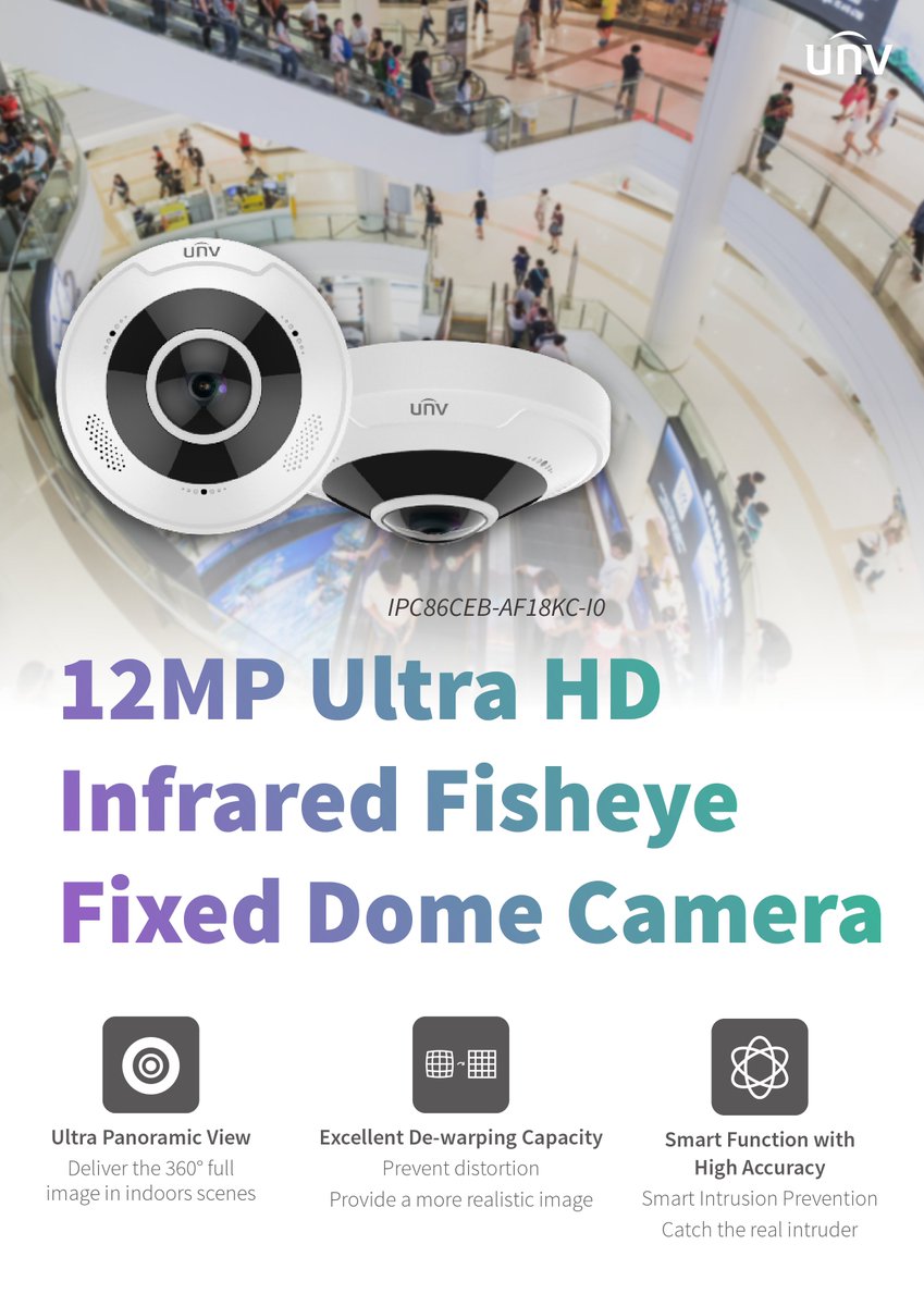 UniviewTech's tweet photo. In indoors scenes such as shopping malls and campuses, the 360° panoramic fisheye dome camera can record detailed images in all directions without dead ends. UNV presents you 12MP Ultra HD Infrared Fisheye Fixed Dome Camera, IPC86CEB-AF18KC-I0: https://t.co/clj7OfbE8k
#Uniview https://t.co/sCxgfR6vss
