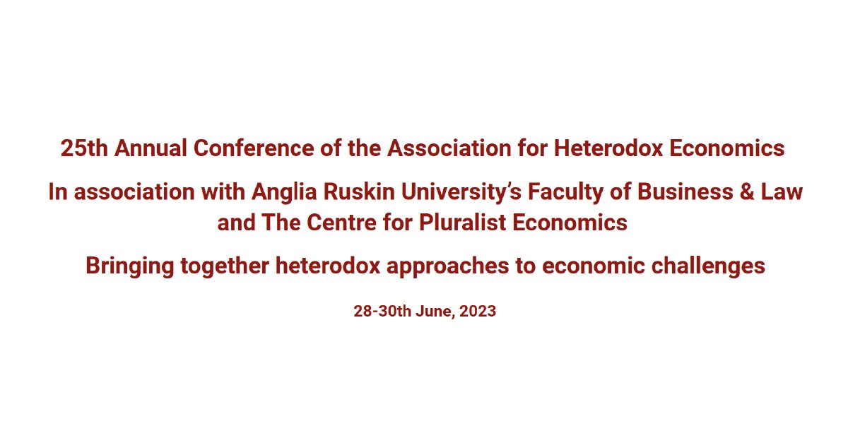 The 25th Annual Conference of the Association for Heterodox Economics <a href="/AngliaRuskin/">ARU</a> is welcoming call for papers. The conference will be held on 28-30 June 2023. 

Deadline applications 15 February 2023
More info👉bit.ly/3HGlj5G

#EconTwitter