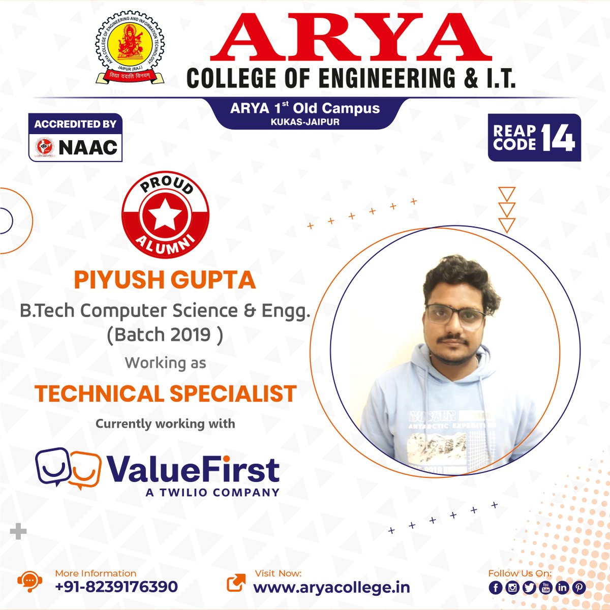 Proud moment for #Arya1stoldcampus as our Alumni from #BTech - CSE Batch-2019 Mr. Piyush Gupta is Working as Technical Specialist in ValueFirst, a Twilio Company. #AryaCollege of Engineering & IT is honored to have alumni like you. 

#ProudAlumni #AlumniAchievement
