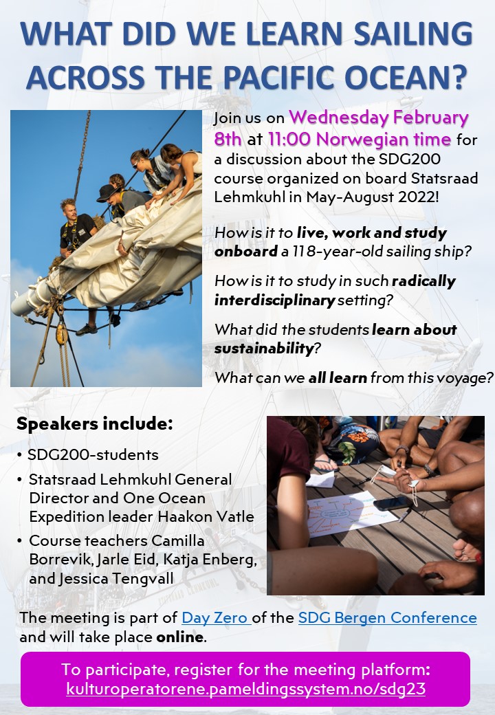 Katja Enberg moved to katjaenberg.bsky.social (@katjaenberg) on Twitter photo During the #SDGbergen23 #DayZero we organize an online session where we ask "What did we learn sailing across the Pacific Ocean?" Speakers include #SDG200-students, <a href="/statsraad/">Statsraad Lehmkuhl</a> director @haakonvatle, and @CAMIBOR, @JarleEid, <a href="/Jessicatweb/">Jessica Tengvall</a> & myself. Register: tinyurl.com/22zsabkw During the #SDGbergen23 #DayZero we organize an online session where we ask "What did we learn sailing across the Pacific Ocean?" Speakers include #SDG200-students, <a href="/statsraad/">Statsraad Lehmkuhl</a> director @haakonvatle, and @CAMIBOR, @JarleEid, <a href="/Jessicatweb/">Jessica Tengvall</a> & myself. Register: tinyurl.com/22zsabkw