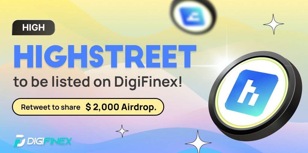🥳Follow, RT &amp; Tag 3 friends to Share $2,000 Airdrop
🤑NewCoin $HIGH is NOW #available on #DigiFinex 
<a href="/highstreetworld/">Highstreet</a> 
   
⌚️Period: Jan 31st – Feb 7th, 2023 9:00 UTC
✅GLEAM TASK: bit.ly/3HiwMHn
💹Trade: bit.ly/3XQpUbg
👉Details: bit.ly/3DoR8O8