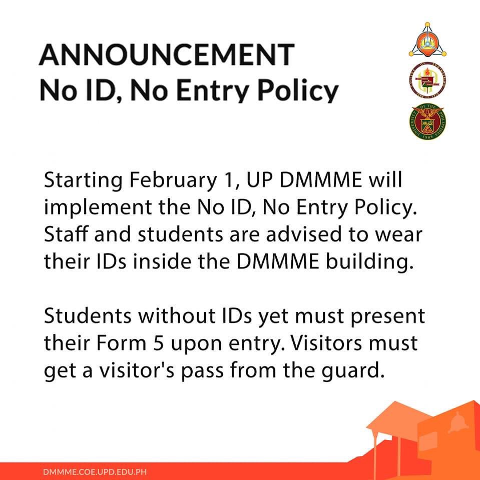 updmmme's tweet photo. [Announcement]

Starting February 1, UP DMMME will implement the No ID, No Entry Policy. Staff and students are advised to wear their IDs inside the DMMME building.

Students without IDs yet must present their Form 5 upon entry. Visitors must get a visitor's pass from the guard. https://t.co/yvUz6nrYS9